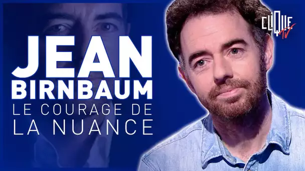 Jean Birnbaum : "être arrogant, c'est être lâche" - Clique Talk