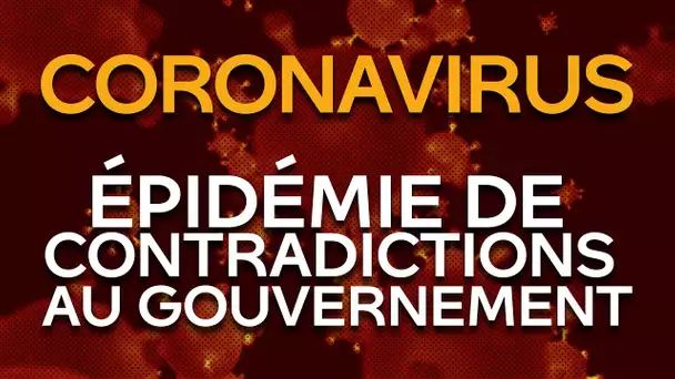 Coronavirus : quand la France ne sait plus sur quel pied danser