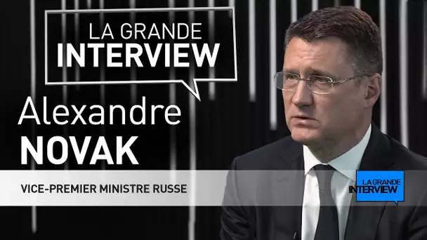La Grande Interview : Alexandre Novak