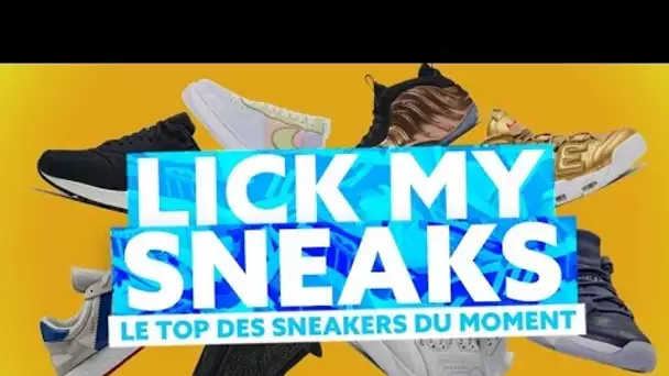 Lick my sneaks | Les sorties du 17 au 23 Avril 2017