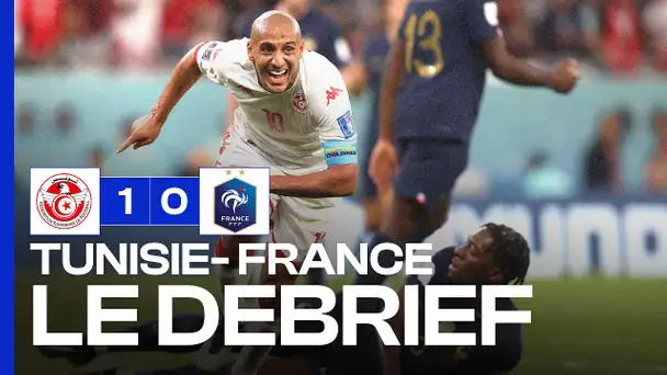 Tunisie-France (1-0) : le DÉBRIEF du match CATASTROPHIQUE des BLEUS