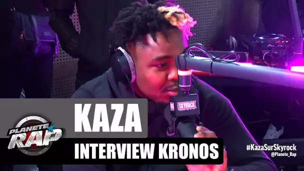 Kaza - Interview Kronos #PlanèteRap