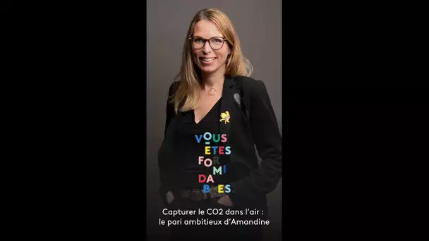 Capturer le CO2 dans l’air : le pari ambitieux d’Amandine