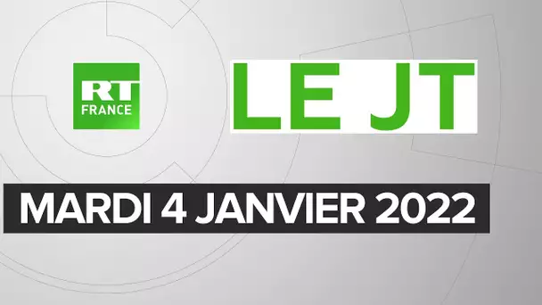 Le JT de RT France – Mardi 4 janvier 2022 : Pass vaccinal, Covid, Soudan