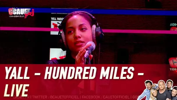 Yall Ft. Gabriela Richardson - Hundred Miles - Live - C’Cauet sur NRJ