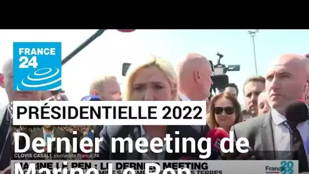 Présidentielle 2022 : dernier meeting de Marine Le Pen dans les Hauts-de-France • FRANCE 24