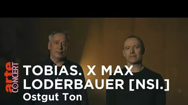 Tobias. x Max Loderbauer [NSI.] - Ostgut Ton aus der Halle am Berghain
