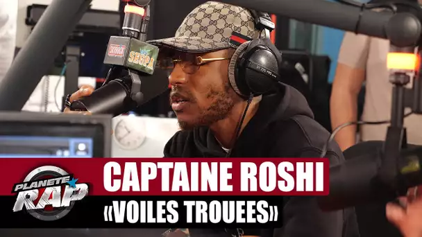 Captaine Roshi - Voile troué #PlanèteRap