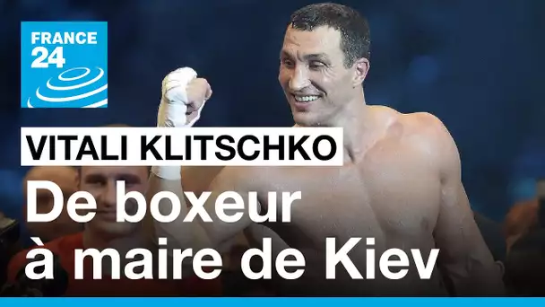 Vitali Klitschko : l'ancien boxeur face à Poutine • FRANCE 24