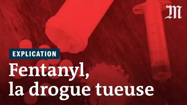 Qu’est-ce que le fentanyl, médicament qui tue plus que l’héroïne aux Etats-Unis ?