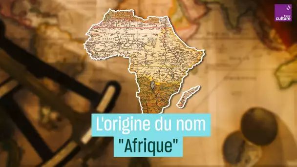 D'où vient le nom "Afrique'" ?