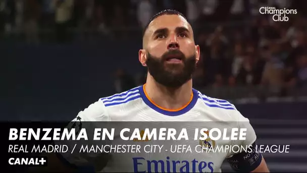 Le match de Benzema en caméra isolée - Real Madrid / Manchester City - Ligue des Champions