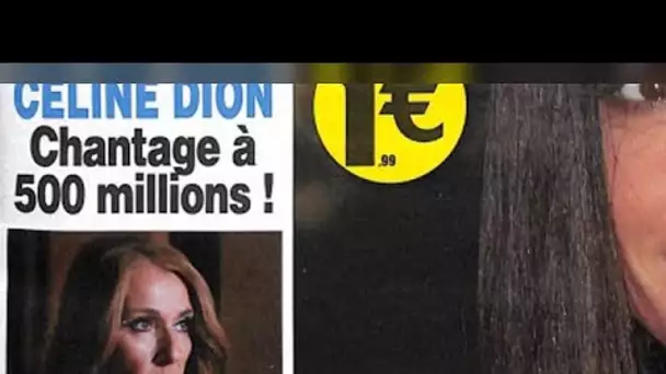 Céline Dion, un chantage à 500 millions
