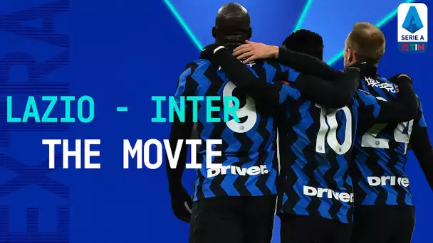 Lukaku and Martínez fire Inter at the top! | Inter 3-1 Lazio: The Movie | Serie A TIM Extra
