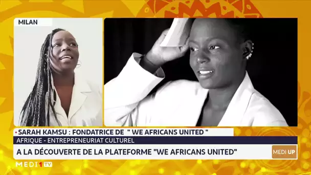 #MediUP/ À la découverte de la plateforme "We Africans United"
