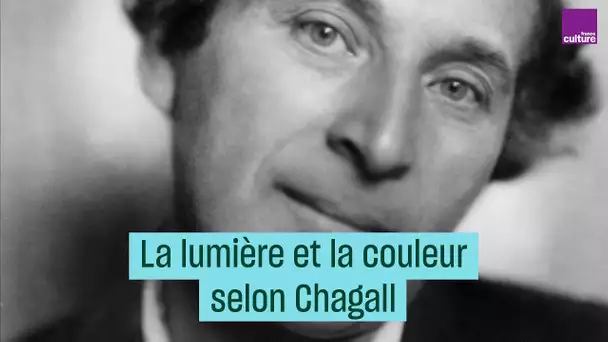 La lumière et la couleur selon Chagall - #CulturePrime