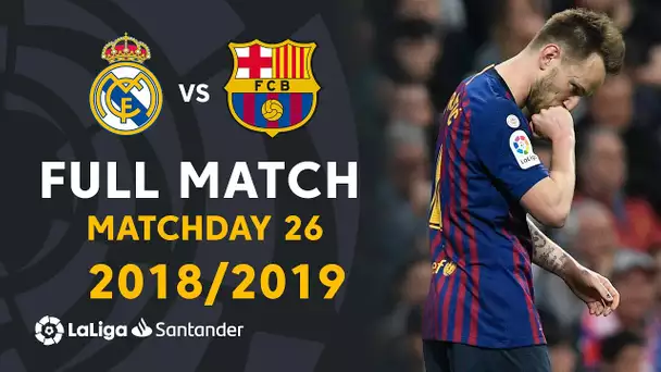 Real Madrid vs FC Barcelona (0-1) J26 2018/2019 - FULL MATCH