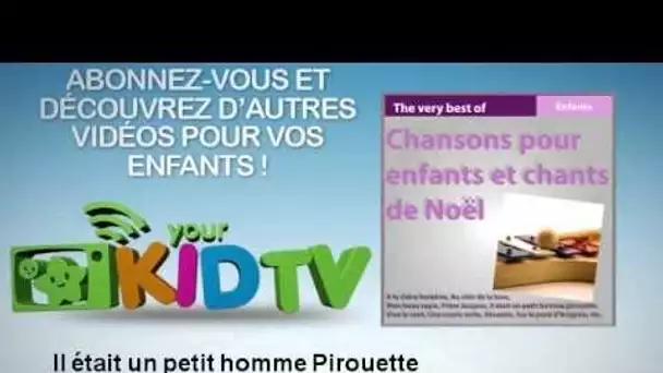 Elia Valli - Il était un petit homme Pirouette - YourKidTv