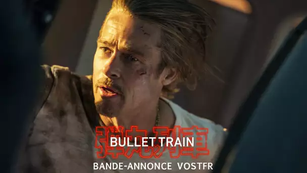 Bullet Train - Bande-annonce VOSTFR