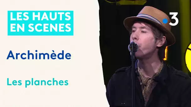 Le groupe ARCHIMEDE : "Les planches"