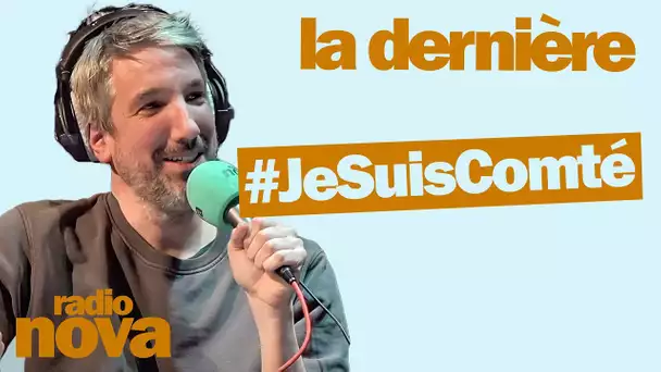 #JeSuisComté - La chronique de Guillaume Meurice dans "La dernière"