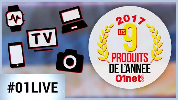 Les 9 produits tech de l’année 2017 - 01LIVE HEBDO #164