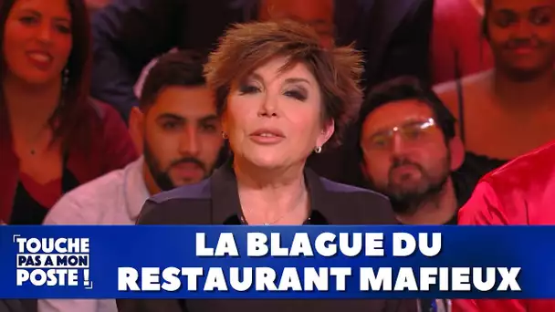 La blague du restaurant mafieux de Liane Foly !