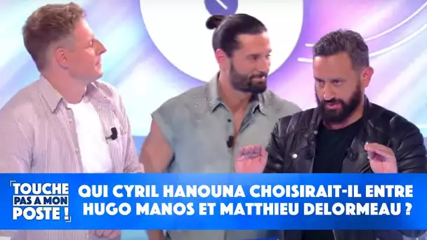 Qui Cyril Hanouna choisirait-il entre Hugo Manos et Matthieu Delormeau ?