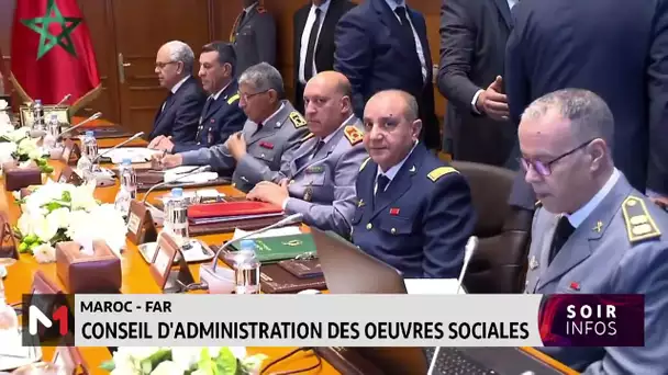 SAR la Princesse Lalla Meryem préside le Conseil d'administration des œuvres sociales des FAR