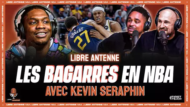 [LIBRE ANTENNE NBA] Kevin Séraphin nous raconte les bagarres en NBA !