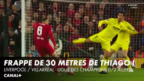 La lourde frappe de Thiago sur le poteau ! - Liverpool / Villarreal - Ligue des Champions