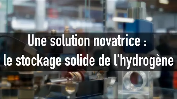 "Le principal avantage du stockage solide de l'hydrogène, c'est la sécurité"