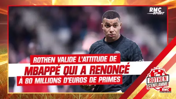 PSG : Rothen valide la position de Mbappé qui a renoncé à 80 millions d'euros de primes