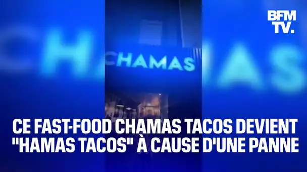Un restaurant Chamas Tacos devient "Hamas Tacos" à cause d'une panne et la police intervient
