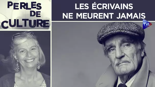 Les écrivains ne meurent jamais - Perles de Culture n°327 - TVL