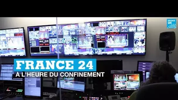 Covid-19 : France 24 à l'heure du confinement