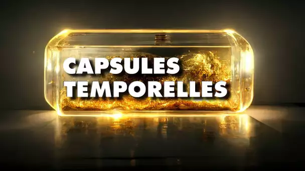 🕒 100 000 ans dans une boite à chaussures ! Messages vers le futur et capsules temporelles