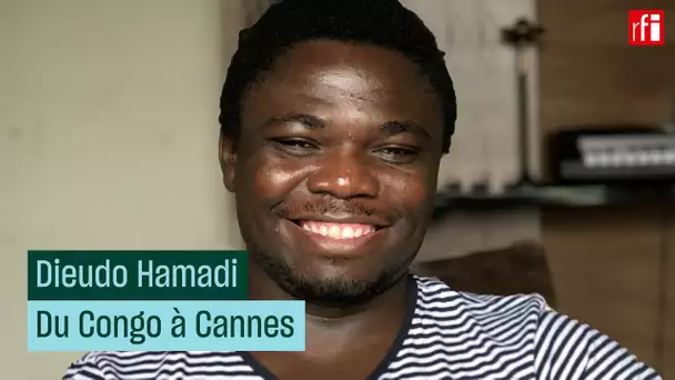 Dieudo Hamadi, du Congo à Cannes • RFI
