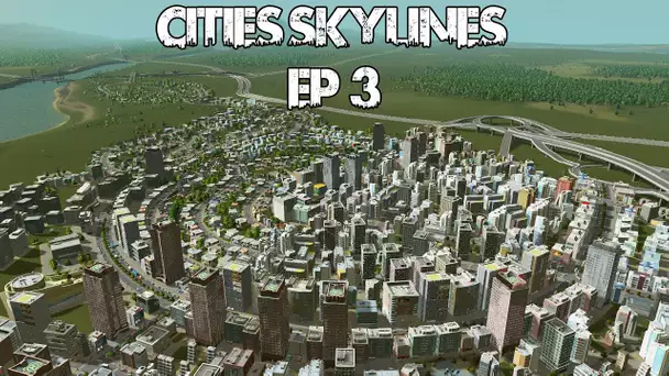 Cities Skylines - Ep 3 - HLM