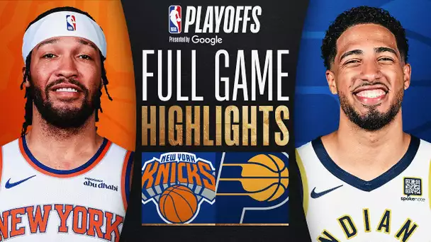 #3 KNICKS at #4 PACERS | FULL GAME 4 HIGHLIGHTS | May 27, 2025