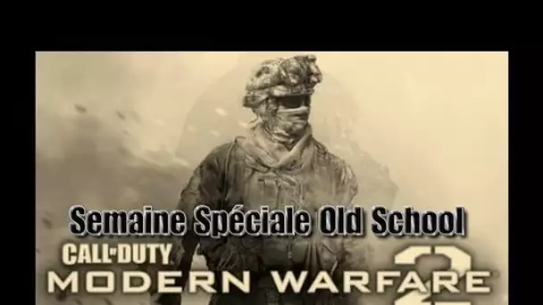 Semaine Spéciale Old School : Modern Warfare 2 - Nuke éclair! (Jour 3)