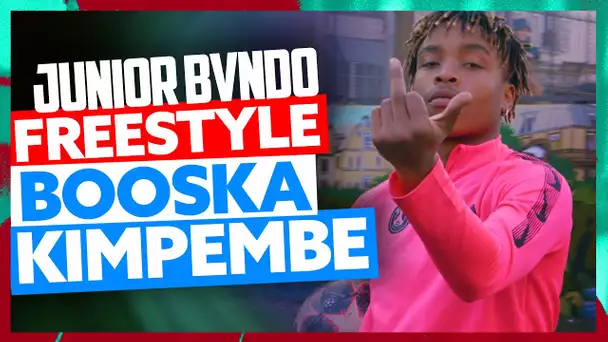 Junior Bvndo | Freestyle Booska Kimpembe