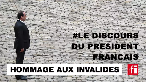 Le discours du président français aux Invalides - #HommageRépublicain