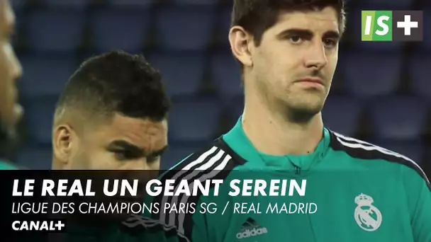 Le Real, un géant serein - Ligue des Champions Paris SG / Real Madrid