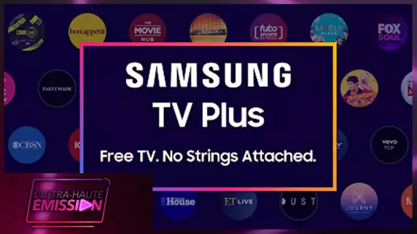 UHE #24 : TV Plus : l'offre TV de Samsung