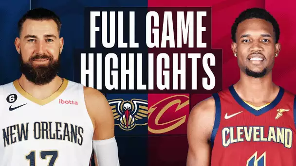 PELICANS at CAVALIERS | FULL GAME HIGHLIGHTS | January 16, 2023