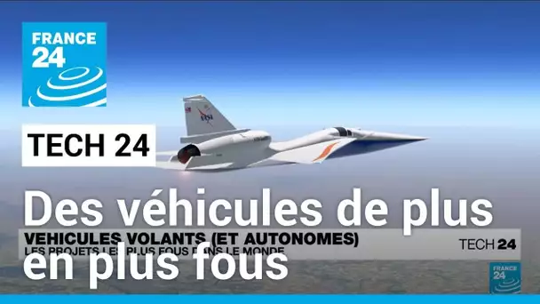 Voitures volantes et avions supersoniques : les projets les plus fous • FRANCE 24
