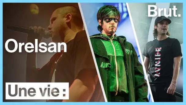 Une vie : Orelsan