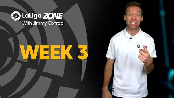 LaLiga Zone: Week 3
