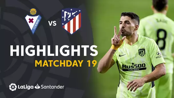 Highlights SD Eibar vs Atlético de Madrid (1-2)